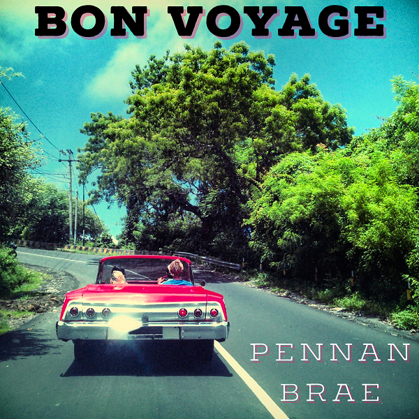alt="Pennan Brae - Bon Voyage (2023, Celluloid FM) COVER"