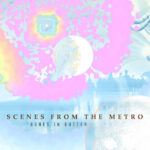 alt="Bones in Butter - Scenes from the Metro (2023, unsigned) COVER"