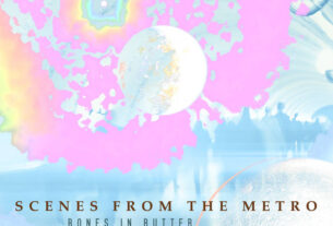 alt="Bones in Butter - Scenes from the Metro (2023, unsigned) COVER"