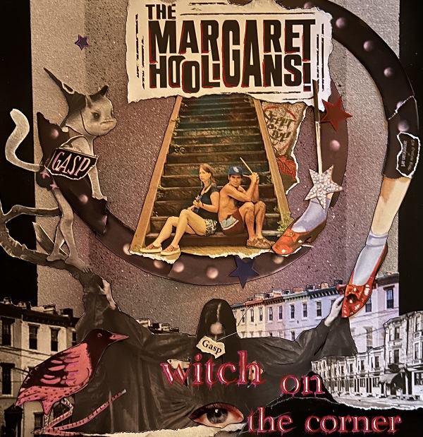 alt="The Margaret Hooligans - Witch on the Corner (2023, Piety Street Publishing) COVER"
