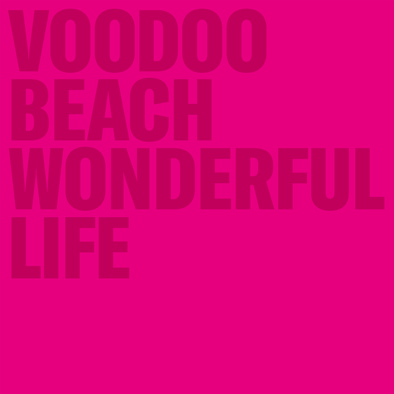 alt="Voodoo Beach - Wonderful Life (2023, Crazysane Records) PROMO"
