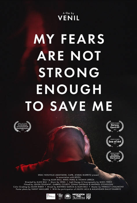 alt="VENIL - My Fears are not strong enough to save me (2023, Medication Time Records) FILM POSTER"