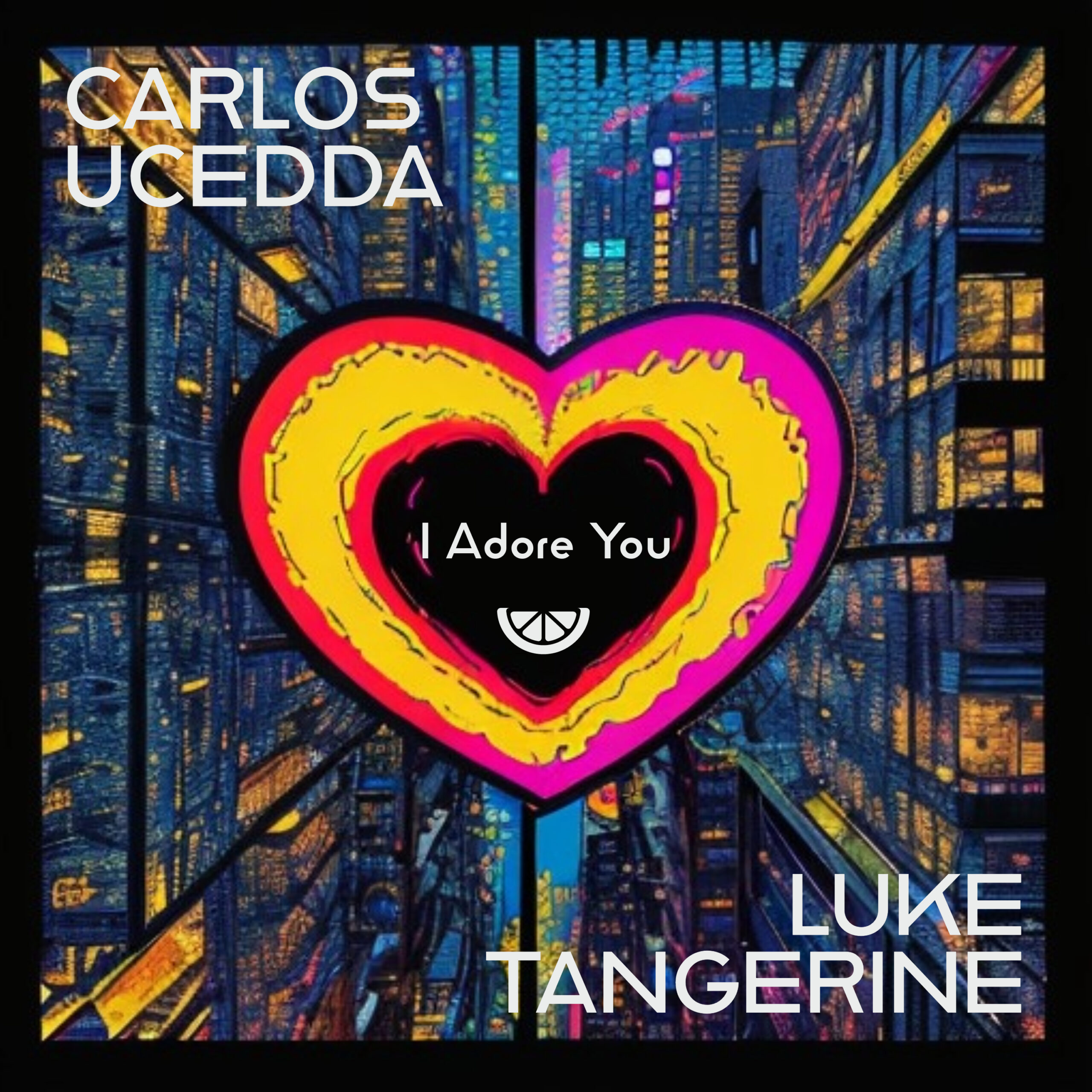 alt="Luke Tangerine & Carlos Ucedda - I adore you (2023, unsigned) COVER"