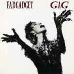 Backlight: Fad Gadget – Gag (1984)