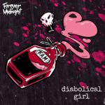 Forever At Midnight – Diabolical Girl