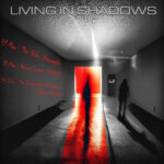 Concert Dates: Living in Shadows