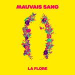 Sunday Treat: Mauvais Sang – La Flore