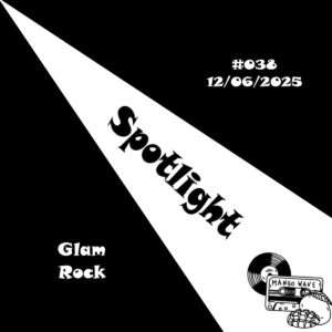 Spotlight #038 | Glam Rock