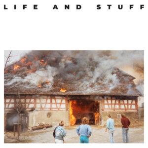 Life And Stuff – Life And Stuff