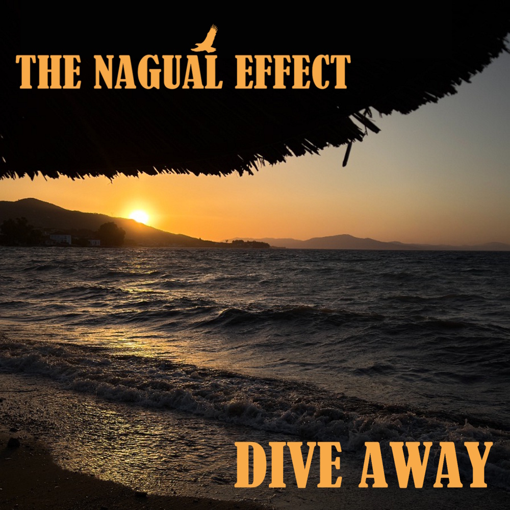 The Nagual Effect – Dive Away